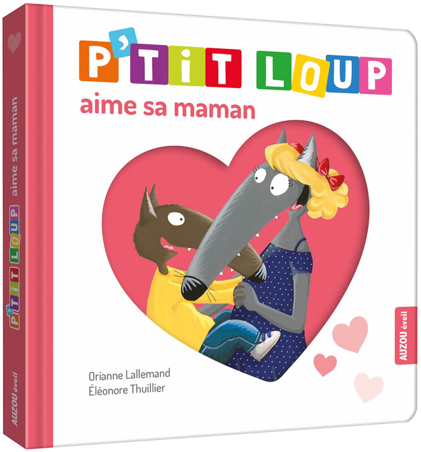 P'tit Loup aime sa maman MULTICOLORE Auzou