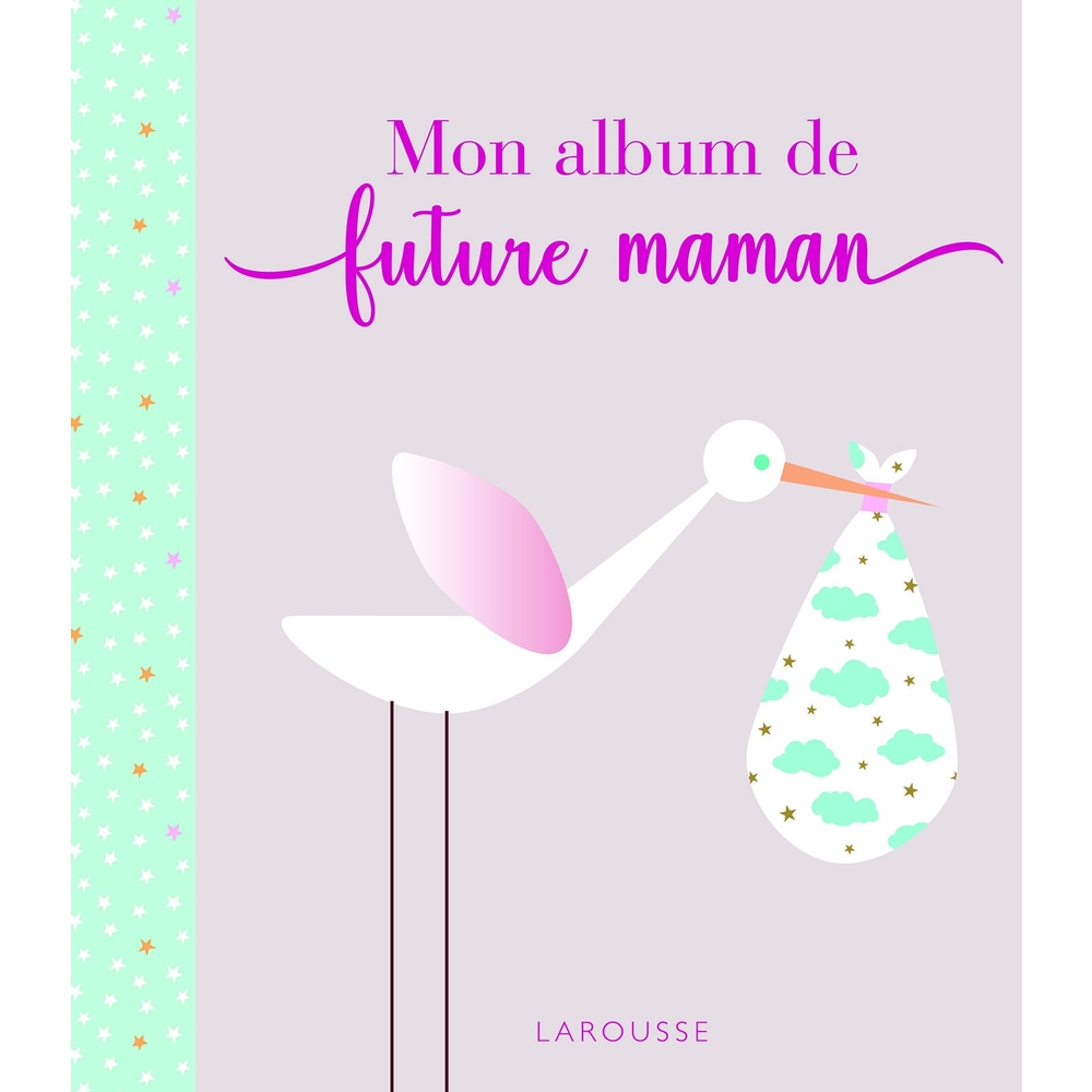 Larousse - Mon album de future maman MULTICOLORE Larousse