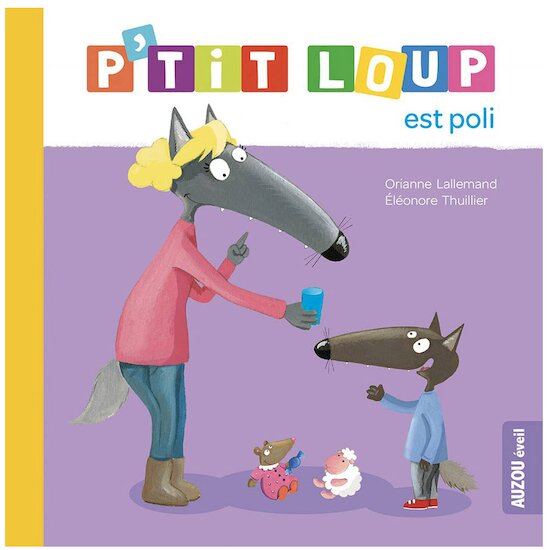 Auzou Livre P'tit Loup est poli  