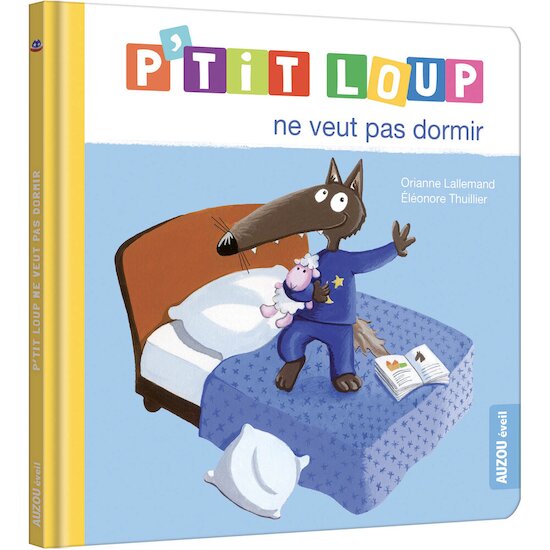 Livre P'tit Loup ne veut pas dormir, Auzou de Auzou