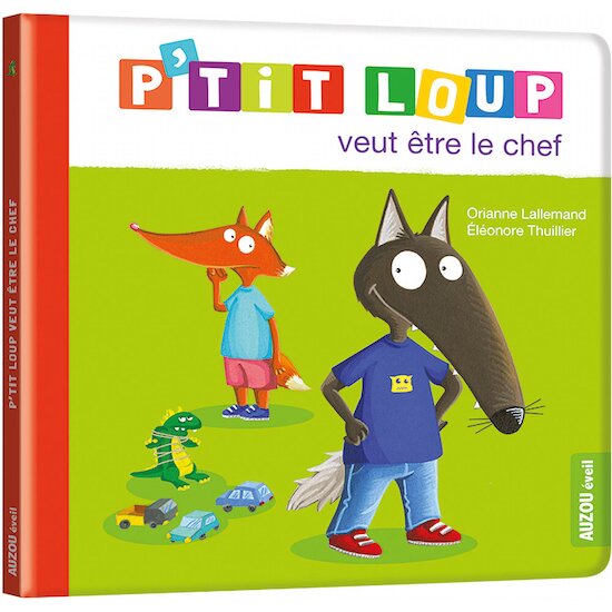 Auzou Livre P'tit Loup veut être le chef  