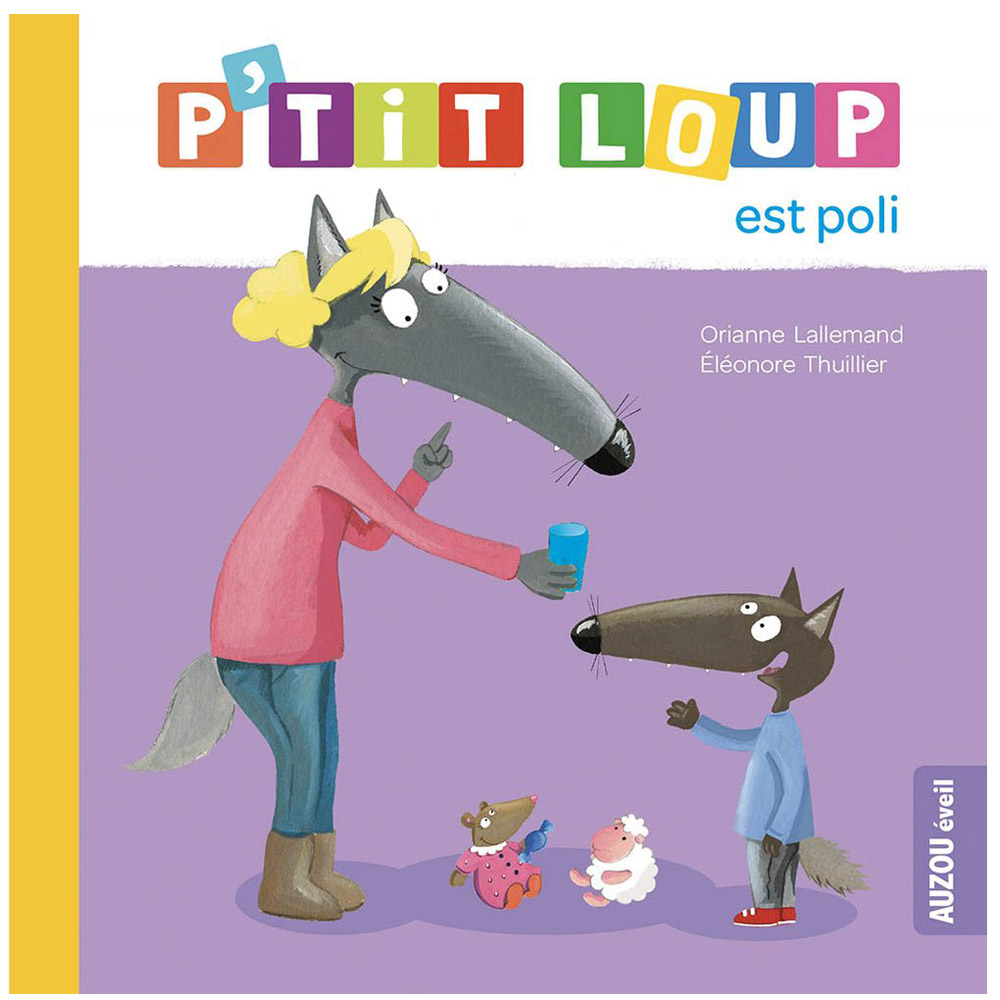 Livre P'tit Loup est poli MULTICOLORE Auzou