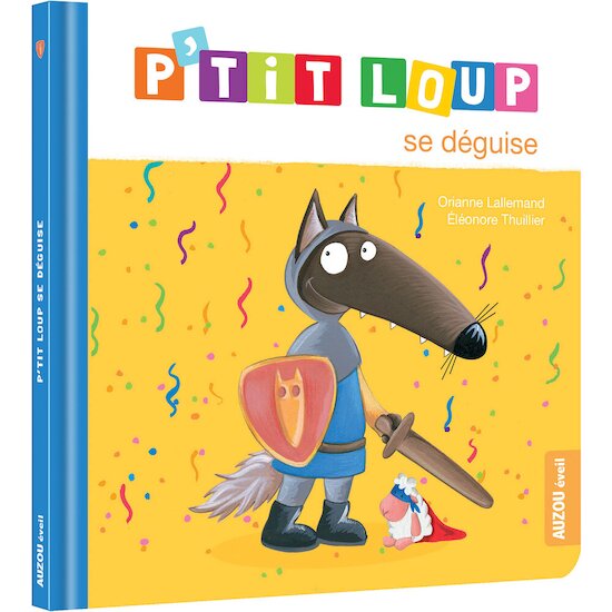 Auzou Livre P'tit Loup se déguise  